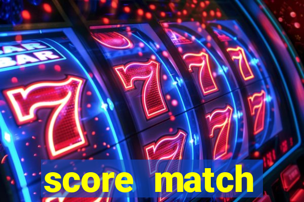 score match dinheiro infinito